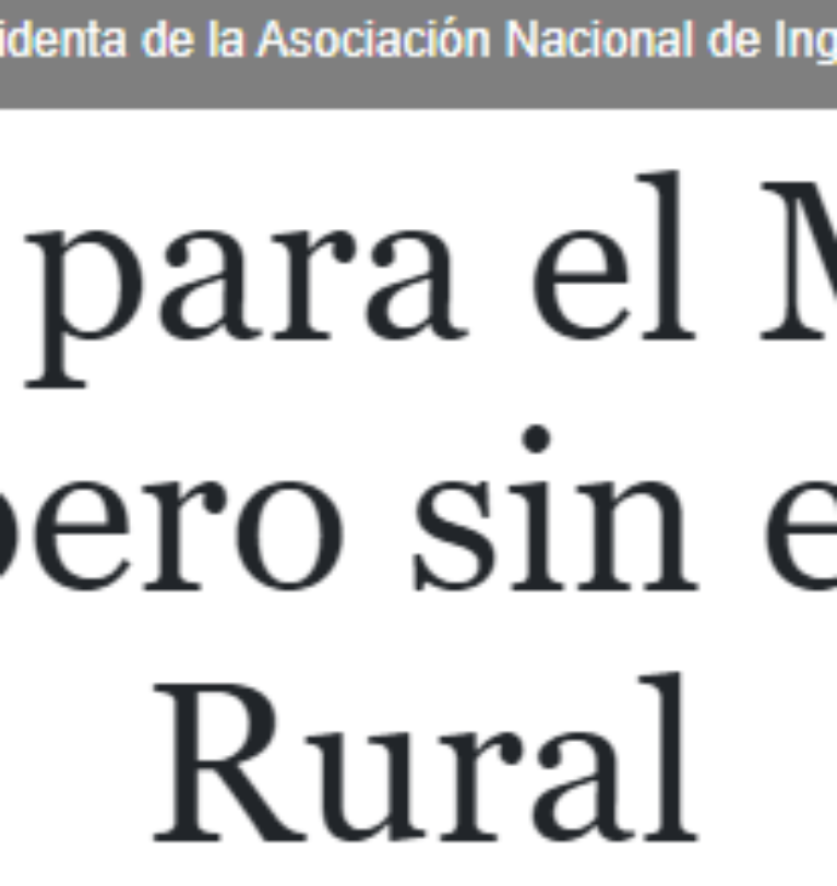 OPINIÓN | TODO PARA EL MEDIO RURAL, PERO SIN EL MEDIO RURAL